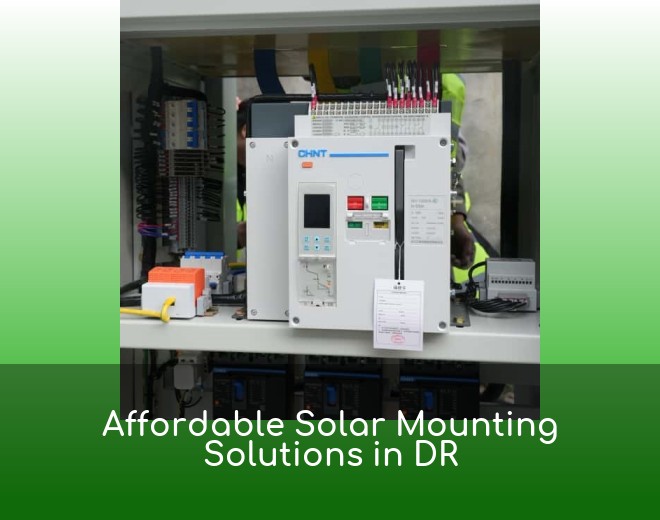 Affordable Solar Mounting Solutions in DR